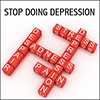Stop Doing Depression - Positive Thinking Doctor - David J. Abbott M.D.